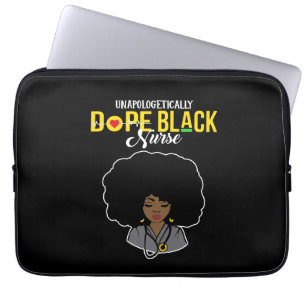 Unapologetically Dope Black Nurse Laptop Sleeve