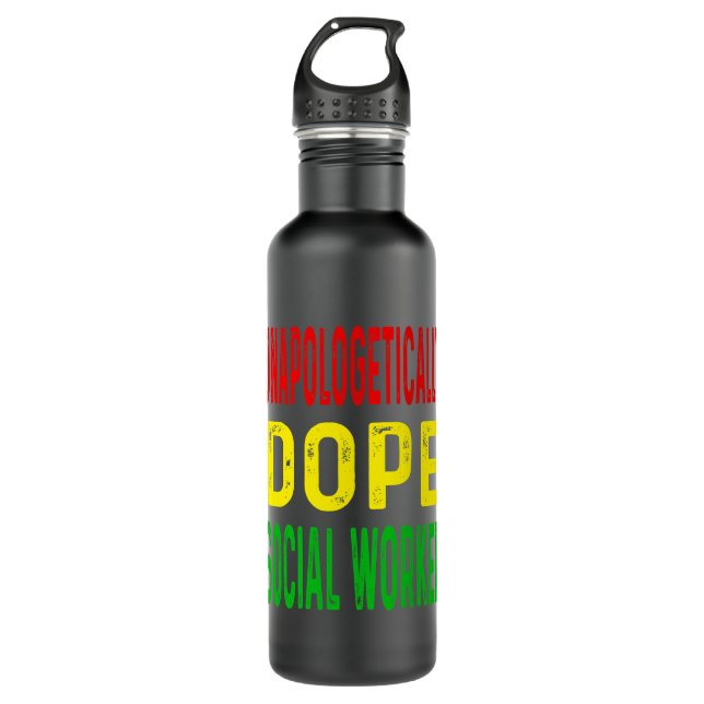 Unapologetically Dope Social Worker Black History  710 Ml Water Bottle (Front)