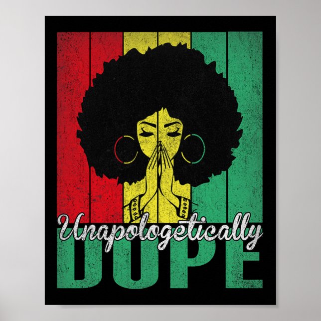 Unapologetically Drug Afro Black History Juneteent Poster (Front)