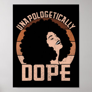 Unapologetically Drug Afro Lady Black Pride Melani Poster