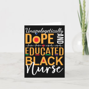 Unapologetically Drug And Educated Black Nurse Card