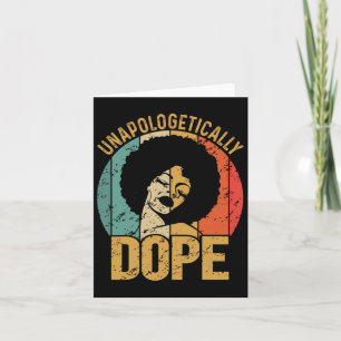 Unapologetically Drug Black History Month African Card