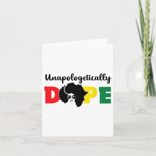 Unapologetically Drug Black History Month African  Card