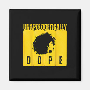 Unapologetically Drug Black History Month African  Magnet