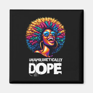 Unapologetically Drug Black History Month African  Magnet
