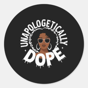 Unapologetically Drug Black Pride Melanin African  Classic Round Sticker
