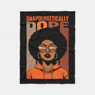 Unapologetically Drug Black Pride Melanin African  Fleece Blanket