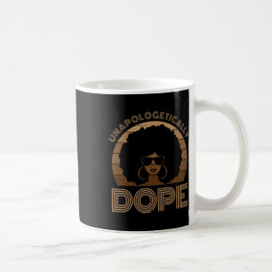 Unapologetically Drug Melanin Afro Queen Black His Coffee Mug