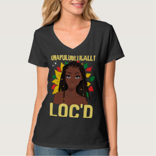 Unapologetically LOC'D Black History Month Melanin T-Shirt