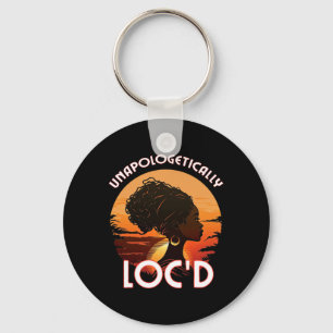 Unapologetically Loc'd Black Women Queen Sisterloc Key Ring