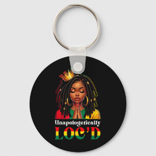 Unapologetically Loc'd Girl Black Woman Juneteenth Key Ring