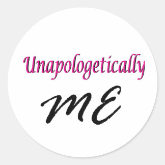 Unapologetically me classic round sticker