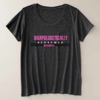 Unapologetically Redeemed T-Shirt Plus Size T-Shirt