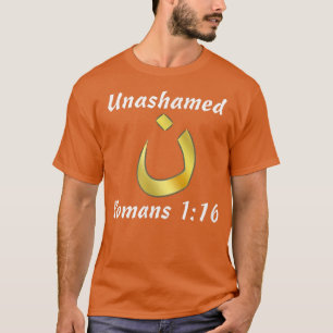 Unashamed Arabic N Romans 116 T-Shirt