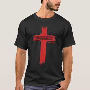 Unashamed Christianity Romans 1 16 T-Shirt
