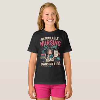 Unavailable. Nursing School Owns My Life Gift T-Shirt