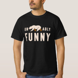 Unbearably Funny T-Shirt