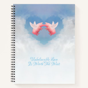 Unbelievable Love Notebook