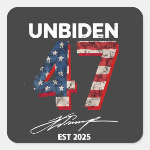 Unbiden 47 Trump Est. 2025 4th Of July Square Sticker