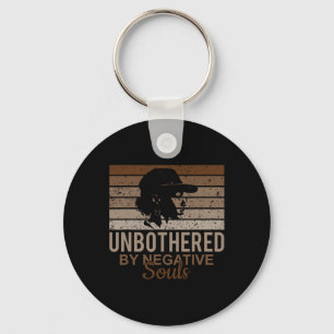 Unbothered By Negative Souls Afro African Women Bl Key Ring