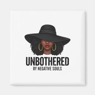 Unbothered By Negative Souls Black Woman Art Melan Magnet