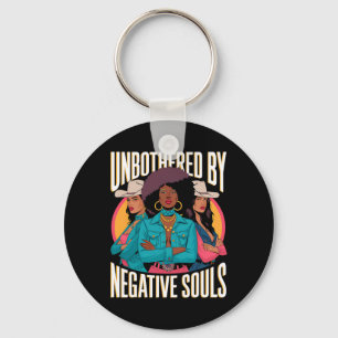Unbothered By Negative Souls Cowgirls Melanin Blac Key Ring