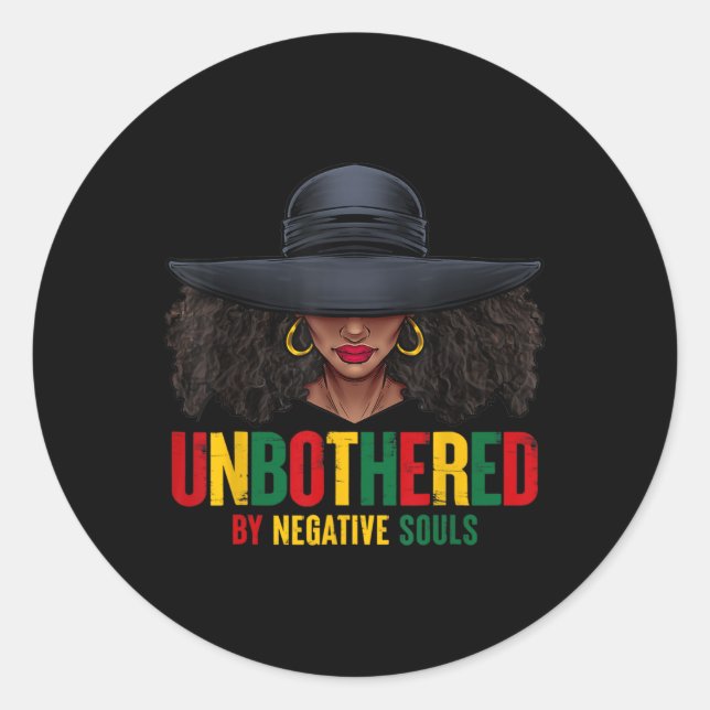 Unbothered By Negative Souls Juneteenth Black Wome Classic Round Sticker (Front)