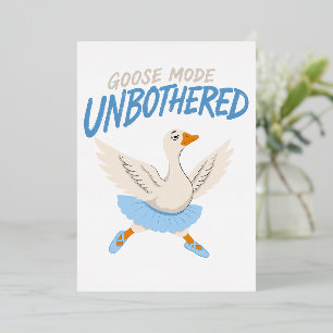 Unbothered Goose Mode Funny Ballet Goose
