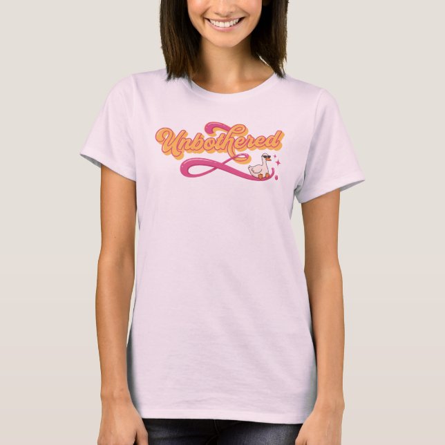 Unbothered Shirt Funny Sassy Girl Retro Script Tee (Front)