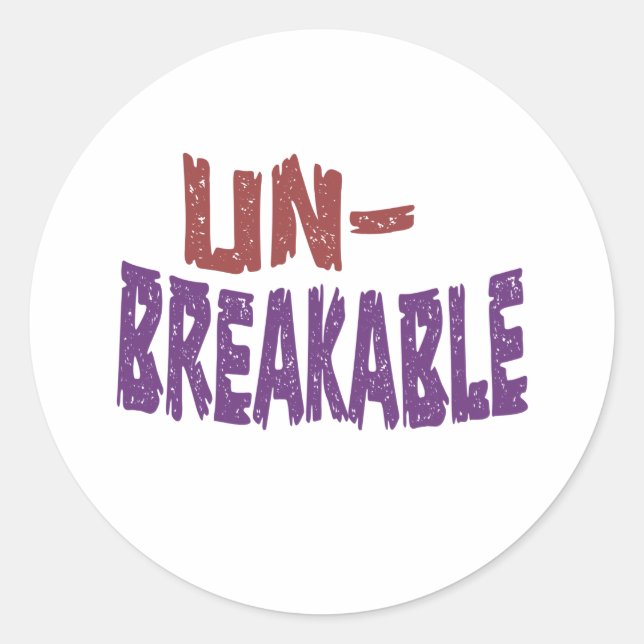 Unbreakable Bold & Resilient Typography Classic Round Sticker (Front)