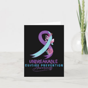 Unbreakable Depression Suicide Prevention Awarenes Card