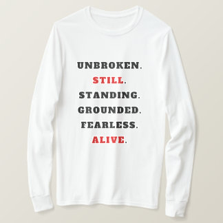 Unbroken Still Standing Starkes Statement T-Shir T-Shirt