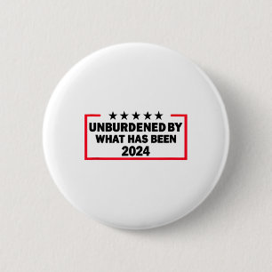 Unburdened By What Has Been Trump Victory 2024 Tan 6 Cm Round Badge