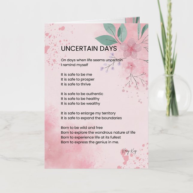 Uncertain Days - Hope Courage Encouragement Poem  Foil Greeting Card (Front)