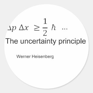 Uncertainty principle classic round sticker