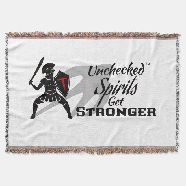 Unchecked Spirits Get Stronger -  Throw Blanket (Front)