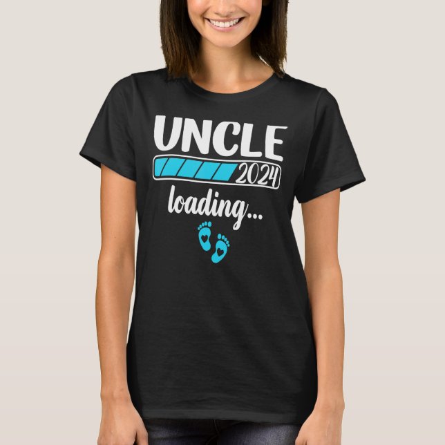 Uncle 2024 Loading Baby Announcement First Time Un T-Shirt (Front)