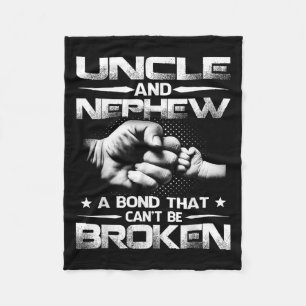 Uncle And Nephew A Bond That Can't Be Broken  Fleece Blanket