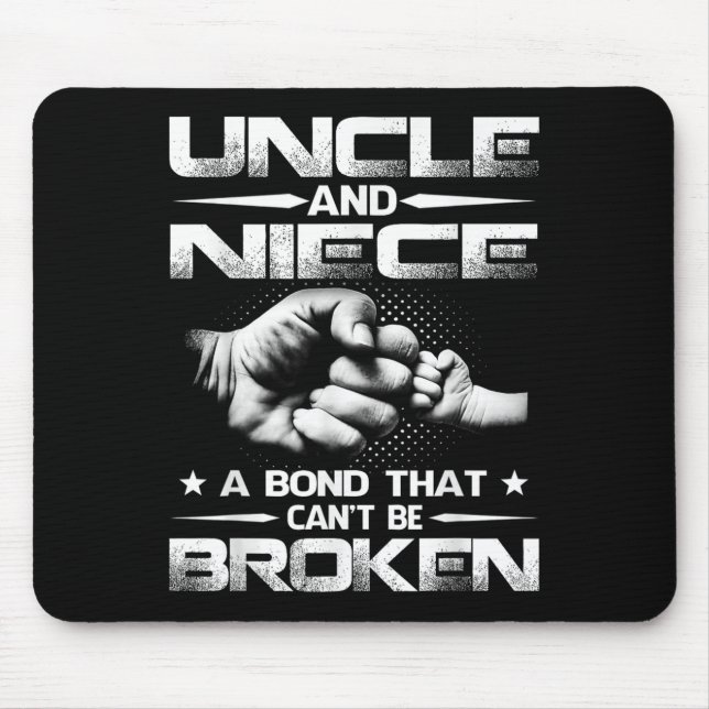 Uncle And Niece A Bond That Can't Be Broken  Mouse Pad (Front)