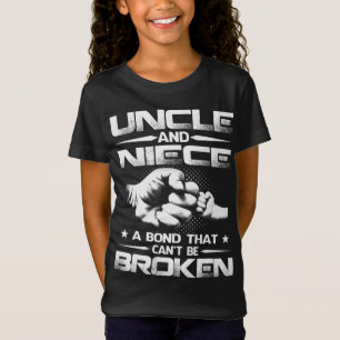 Uncle and Niece A Bond That Can't Be Broken T-Shirt