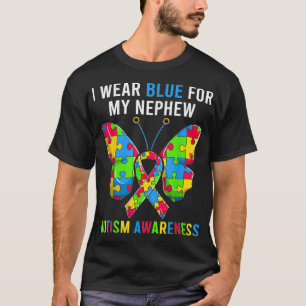 Uncle Aunt Autism Butterfly , I Wear Blue For My N T-Shirt