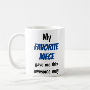 Uncle Aunt Favorite Niece Funny Coffee Mug