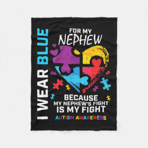 Uncle Aunt Heart I Wear Blue For My Nephew Autism  Fleece Blanket