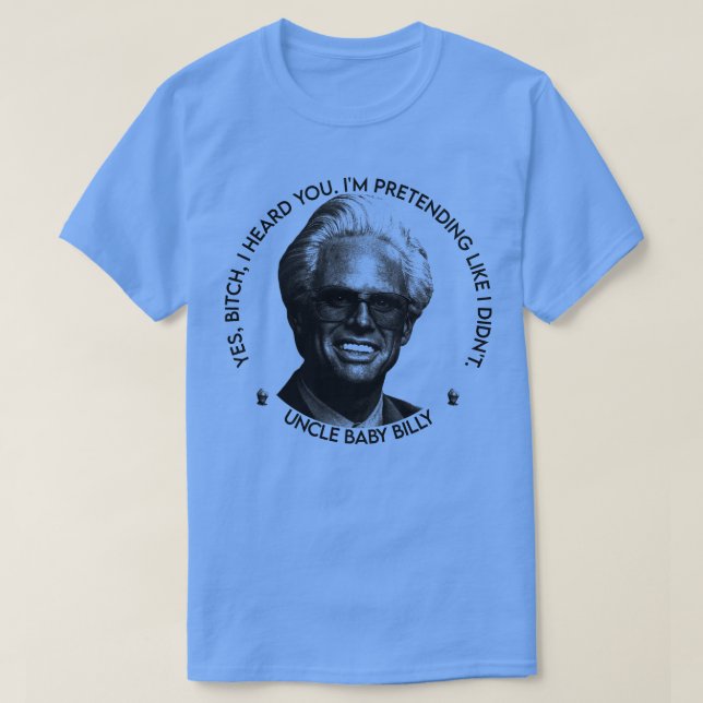 Uncle Baby Billy Phone Case T-Shirt (Design Front)