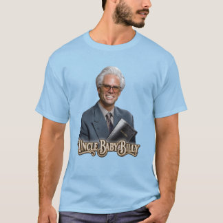 Uncle Baby Billy T-Shirt
