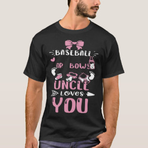 Uncle Baseball Or Bows Uncle Loves You Baby Girl T-Shirt