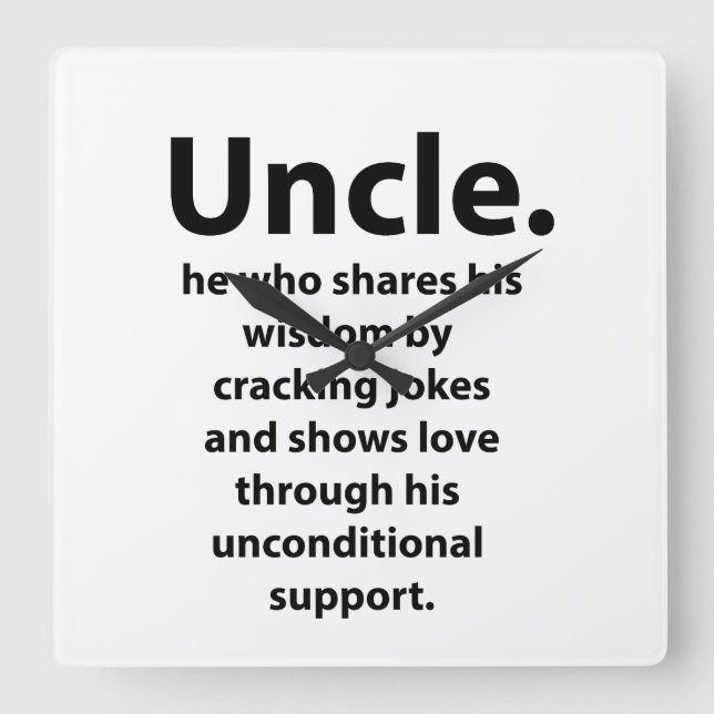 Uncle Best Uncle Ever Quote Typography Uncle Square Wall Clock (Front)