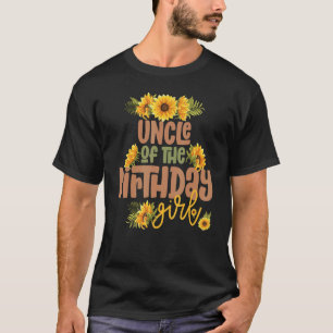 Uncle Birthday Girl Sunflower Birthday Party Theme T-Shirt