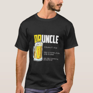 Uncle Druncle Definition Beer T-Shirt