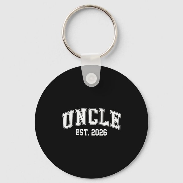 Uncle Est 2026 Soon To Be Uncle New Uncle 2026  Key Ring (Front)